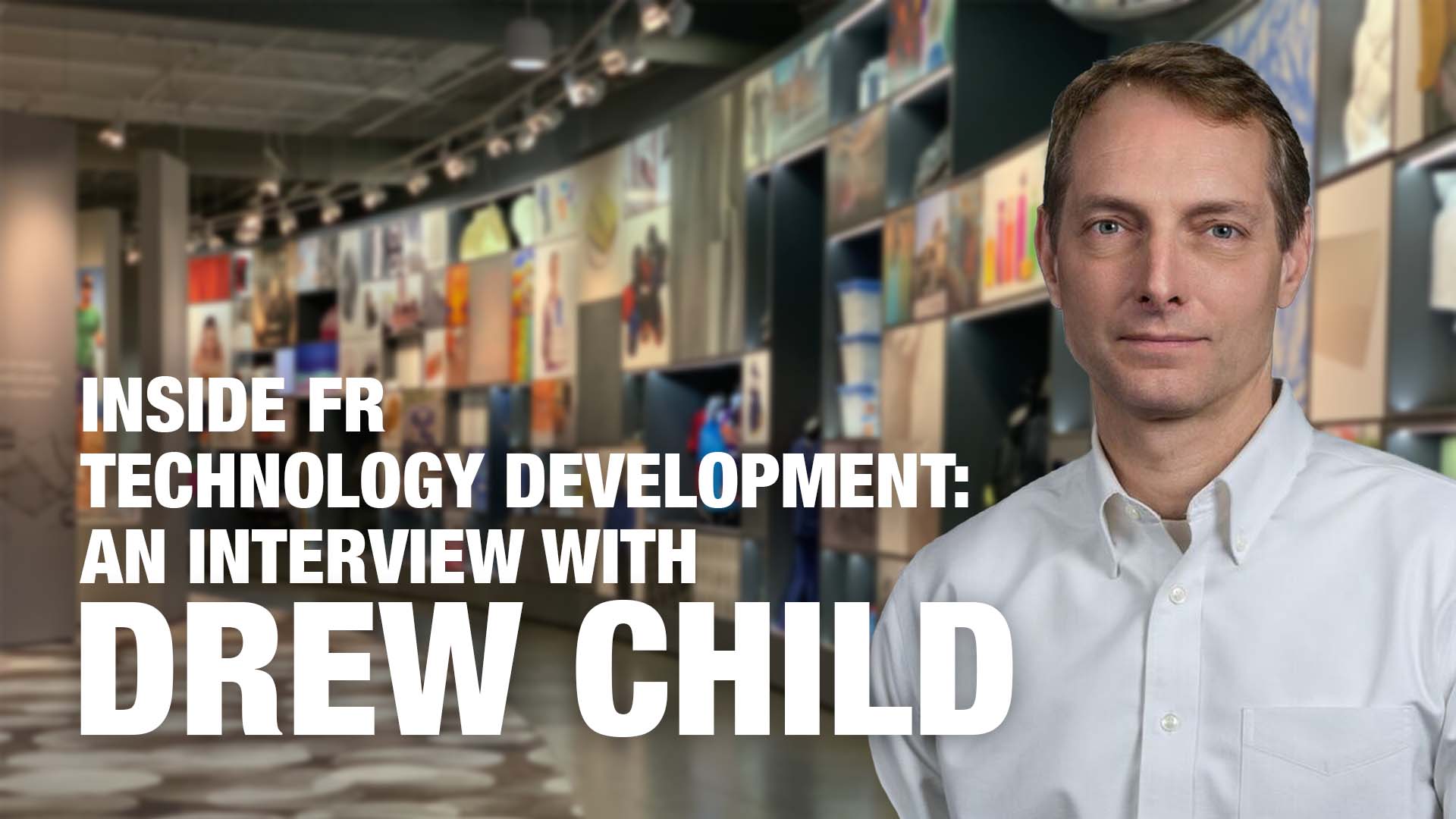 Inside FR Technology Development: An Interview with Drew Child - Westex