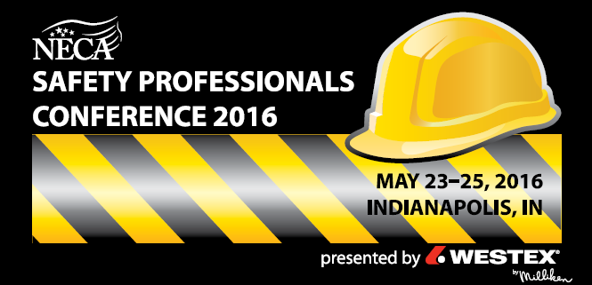 NECA Safety Professionals Conference 2016 presented by Westex by Milliken