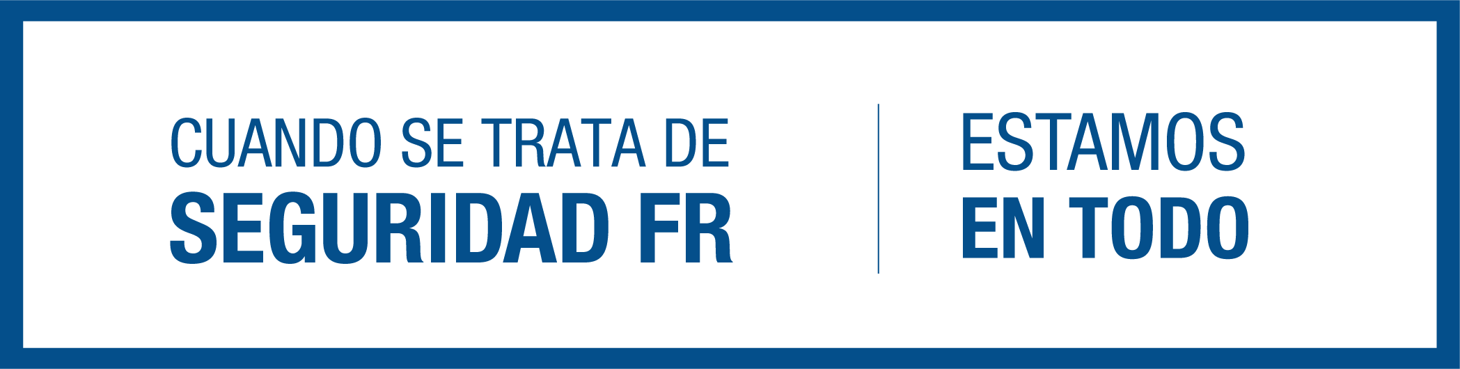 cuando-se-trata-de-seguridad-fr-estamos-en-todo cuando-se-trata-de-seguridad-fr-estamos-en-todo